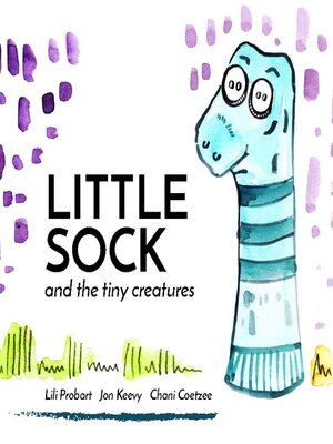 cover image of Little Sock and the Tiny Creatures